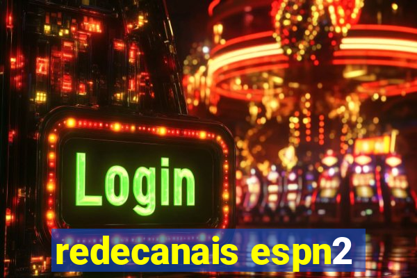 redecanais espn2